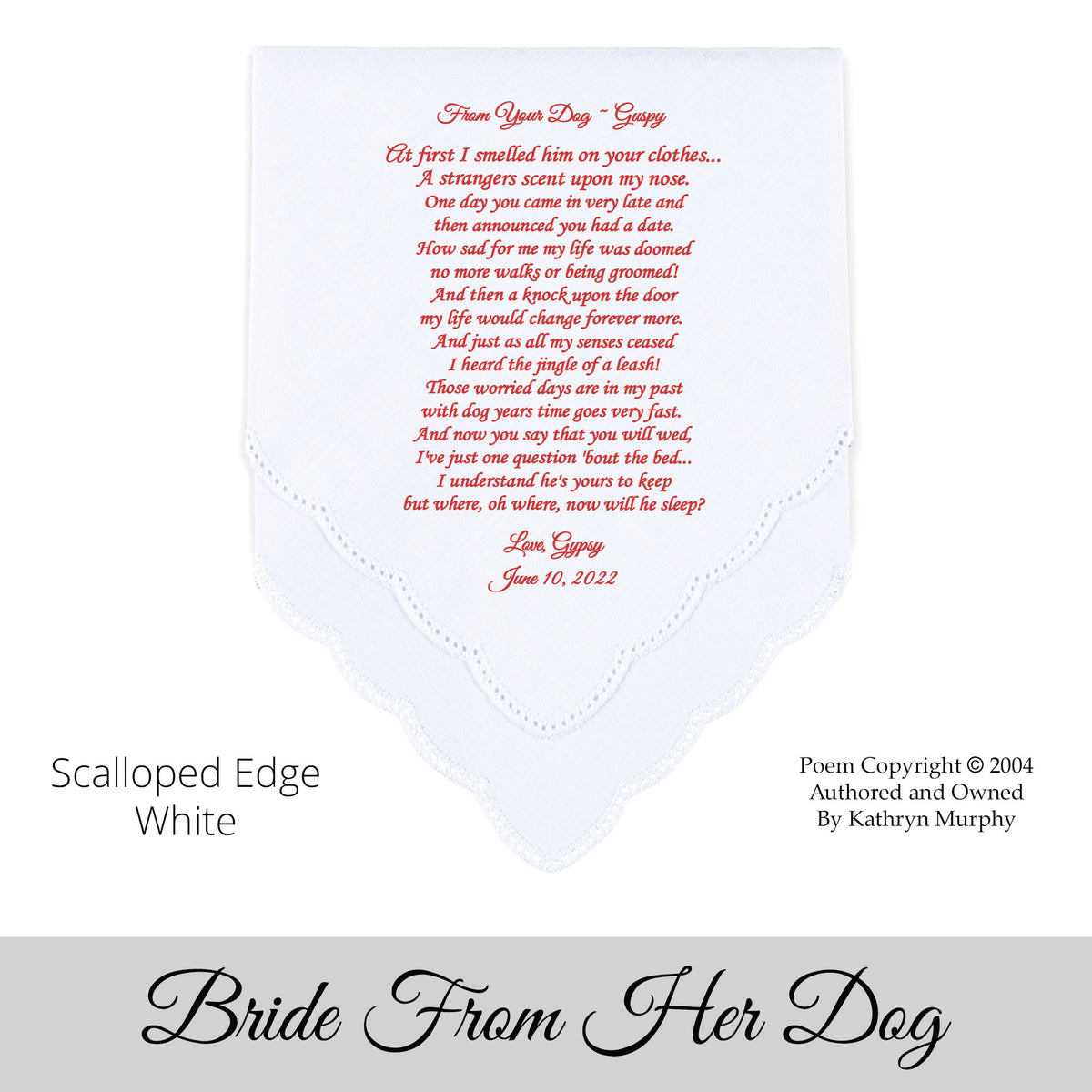 Poem Printed Wedding Hankie for the Bride from Her Dog &quot;At First I Smelled Him&quot;