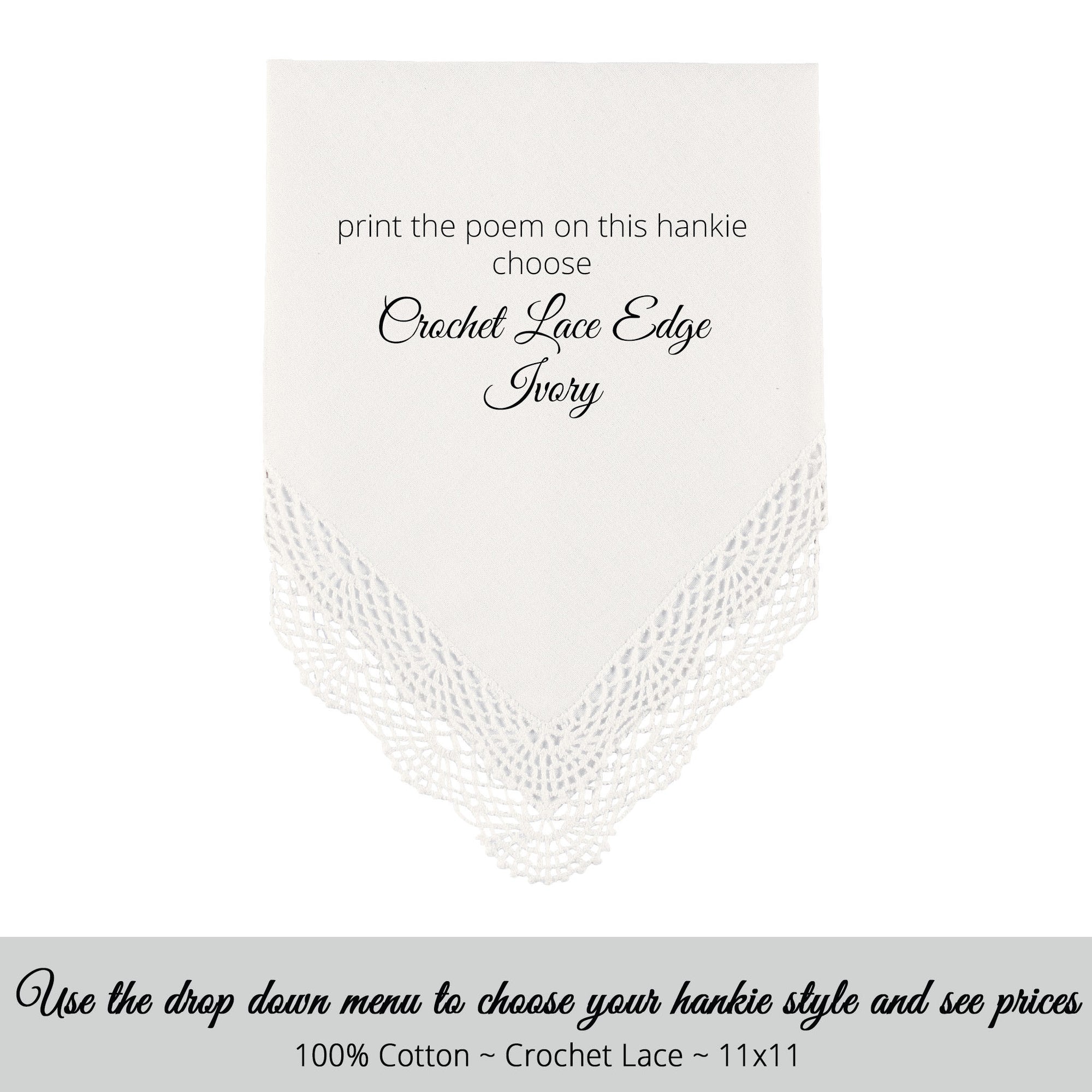 Gay Wedding Feminine Hankie style ivory with crochet lace edge for someone like a mother of the groom poem printed hankie