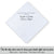 Gay Wedding Masculine Hankie style Swiss made white on white deluxe striped for the bride's parents poem printed hankie