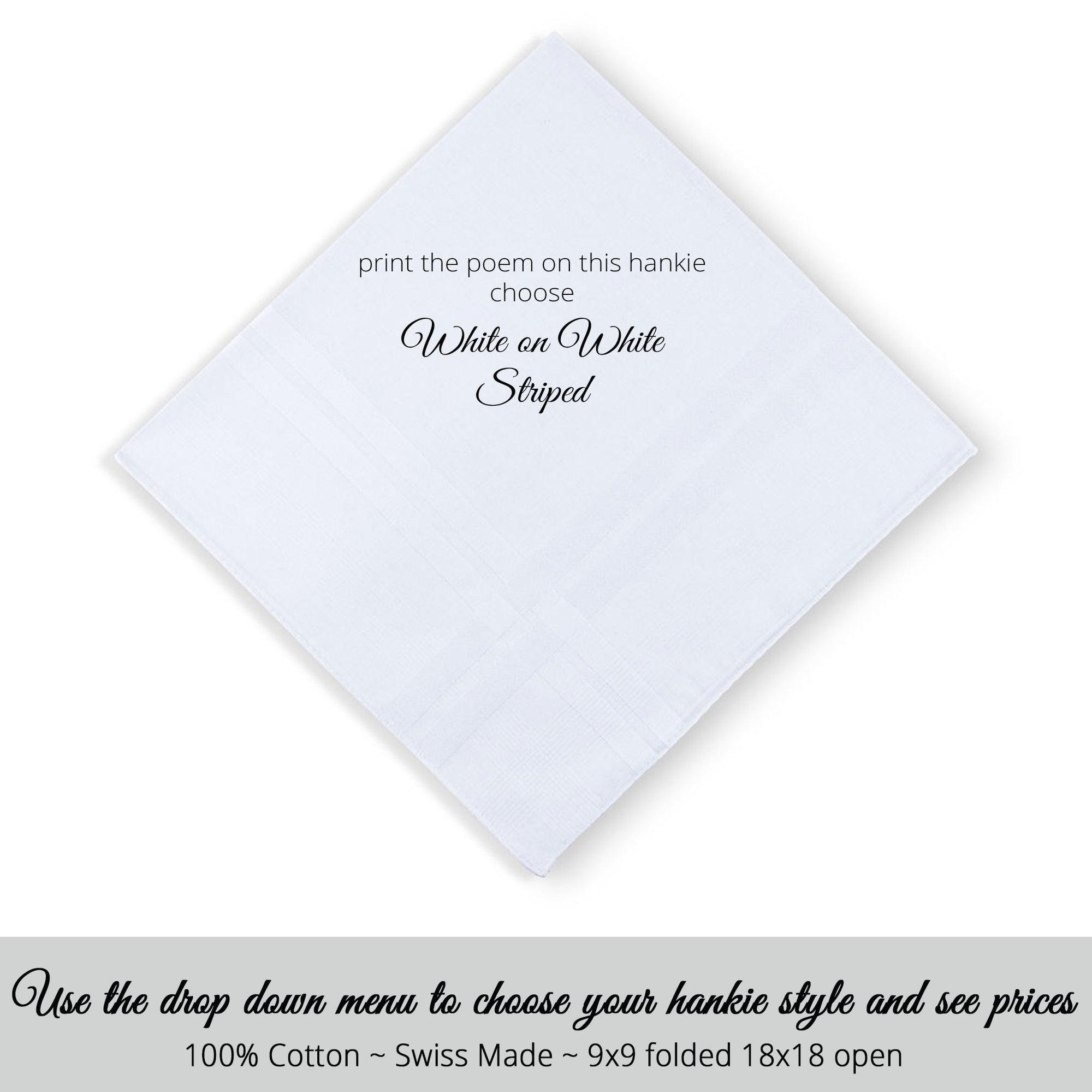 Gay Wedding Masculine Hankie style Swiss made white on white deluxe striped for the Bride poem printed hankie